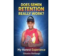 Does Semen Retention Really Work? My Honest Experience