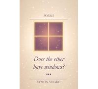 Does the ether have windows?: A book of poems