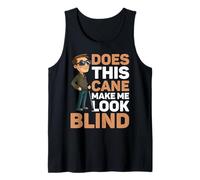 Does This Cane Make Me Look Blind ---- Canotta