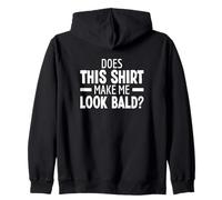 Does This Shirt Make Me Look Bald Testa Pelata Senza Capelli Felpa con Cappuccio