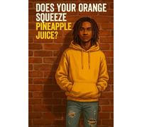 Does Your Orange Squeeze Pineapple Juice?