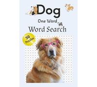 Dog 1-Word Word Search Book: Just One Word. Just One Challenge. DOG.