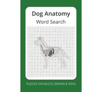 Dog Anatomy Word Search: Word Searches with Easy-to-Read Print | 6x9 Inches, 110 Pages | 50+ Puzzles? A Fun Gift for Vacations, Holidays, and Leisure Time