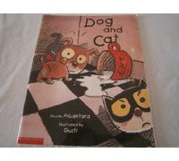 Dog and cat [Unknown Binding] by Ricardo AlcaL?ntara