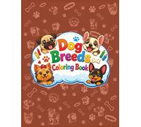 Dog Breeds: Coloring Book