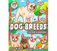 Dog Breeds Coloring Book for Kids: A Bold and Easy Activity Book with 50 Cute Dog Breeds & Fun Facts | Large Print Coloring Pages for Boys, Girls & Teens