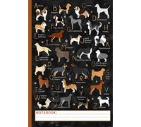 Dog Breeds Notebook: Lined Journal Featuring 26 Cute Puppy from Akita to Zuchon | Fun Book for Students, Teachers, School, Office, and Dog Lovers