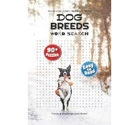 Dog Breeds Word Search Puzzle Book: Delightful Word Searches About Mastiffs, Hounds, Setters & More | 6x9 Inches, 192 Pages | Over 90 Enjoyable ... Gift for Dog Lovers, Holidays & Relaxation!