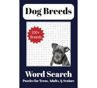 Dog Breeds Word Search Puzzle Book: Word Searches about Various Dog Breeds, Puppies | 6x9 inches, 52 Pages | 20+ Puzzles...Gift for Holidays, Leisure Time, and Vacations