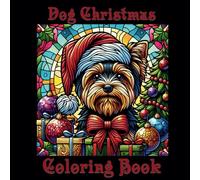 DOG CHRISTMAS COLORING BOOK: For a pawsitively delightful Christmas adventure