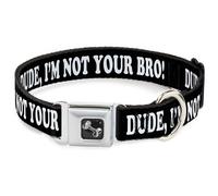 Dog Collar Bone DUDE, I'M NOT YOUR BRO Black/White WIDE-Medium 16-23"