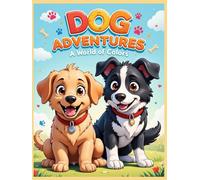 Dog Coloring Book for Kids Ages 3-8: Fun and Easy Dog Pictures to Color for Boys and Girls | Cute Puppies, Smiling Dogs, and Playful Scenes