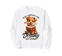 Dog-Earing for Destiny, Not Drama Felpa