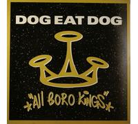 Dog Eat Dog - All Boro Kings