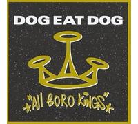 Dog Eat Dog – All Boro Kings – CD – Bonton
