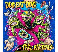 Dog Eat Dog Free Radicals (CD) Album Digipak