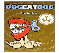 Dog Eat Dog - No Fronts