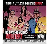 Dog Fashion Disco - Adultery