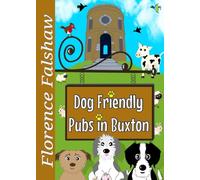 Dog Friendly Pubs in Buxton, Derbyshire: Find the best pubs in Buxton that you and your best friend can relax and enjoy food or drink.