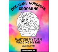 Dog Gone Gorgeous Grooming Coloring w