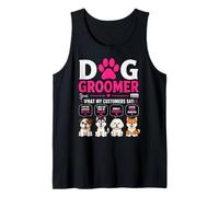 Dog Groomer Cosa Dicono i Miei Clienti Canotta
