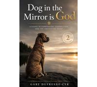 Dog in the Mirror is God