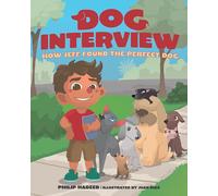 Dog Interview: How Jeff Found the Perfect Dog (Copertina rigida)