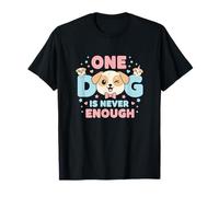 Dog Is Never Enough - Amante dei Cani Maglietta
