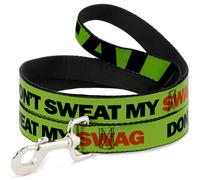 Dog Leash 6-FEET DON'T SWEAT MY SWAG Neon Green/Black/Red