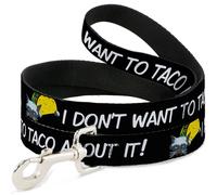 Dog Leash 6-FEET Taco Cat I DON'T WANT TO TACO 'BOUT IT WIDE 1.5"
