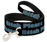 Dog Leash BITCH PLEASE Black/Blue/Gray NARROW 0.5"