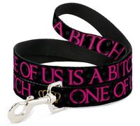 Dog Leash ONE OF US IS A BITCH Crown/Paws Black/Gray/Pink