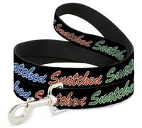 Dog Leash SNATCHED Script Black/Multi Color WIDE 1.5"