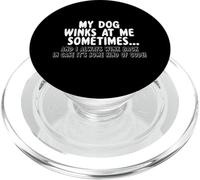 Dog Lover Funny - Il cane mi fa l'occhiolino a volte PopSockets PopGrip per MagSafe