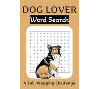 Dog lover word search: Puzzles for Dog Devotees