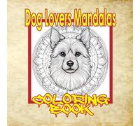 Dog lover's Mandalas: Adult First go