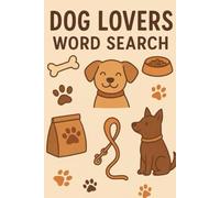Dog Lover's Word Search: A Paws-itively Awesome Puzzle Book for Dog Moms, Dads, and Canine Enthusiasts | A Portable 6x9" Activity Book
