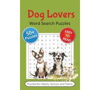 Dog Lovers Word Search Puzzles: Word Searches with Easy to Read Print about Dogs, Paws, Puppies and More | 6x9 inches, 110 pages | 50+ Puzzles...Gifts for Vacation and Holidays