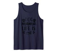 Dog Mama Life Is Ruff Cute Mothers Day Gift For Pet Owners Canotta