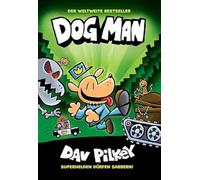 Dog Man 2: Von der Leine gelassen