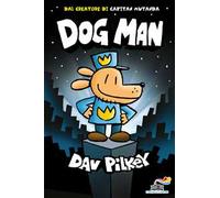 Dog Man. Ediz. a colori