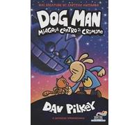 Dog Man miagola contro il crimine