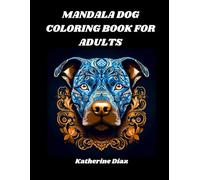DOG MANDALA COLORING BOOK FOR ADULTS