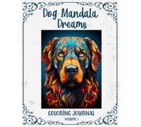 Dog Mandala Dreams: Coloring Journal, Volume 1