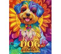 Dog Mandalas Coloring Book: A Coloring Book for Adults with Beautiful Bichon Frise to Reduce Stress and Relax