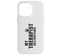Dog Mom Dad Therapy Pet Lover - Il mio terapista ha quattro zampe Custodia per iPhone 14 Pro Max