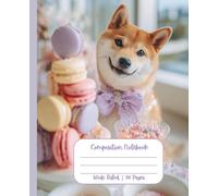 Dog Notebook for Kids Ages 8-12 Wide Ruled Composition Cute Puppy with Bow Journal for Girly Preppy Girls Teens School Supplies Handwriting Middle ... Design Theme Cover Shiba Inu French Macaron