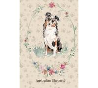 Dog Notebook Notepad Australian Shepard Lined Notepad Journal Ideal Small Gift for Dog Lover 6 x 9 120 Pages HARDCOVER