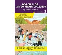 DOG ON A LOG Let's GO! Readers Collection 1: Short Decodable Books Prepare Students for Reading DOG ON A LOG Decodable Chapter Books. For Beginning ... plus Consonant Digraphs ch, sh, th, wh, ck)