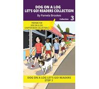 DOG ON A LOG Let's Go! Readers Collection 3: Short Decodable Books Prepare Students for Reading DOG ON A LOG Decodable Chapter Books. For Beginning ... and Students with Dyslexia. (Step 3--ng, -nk)